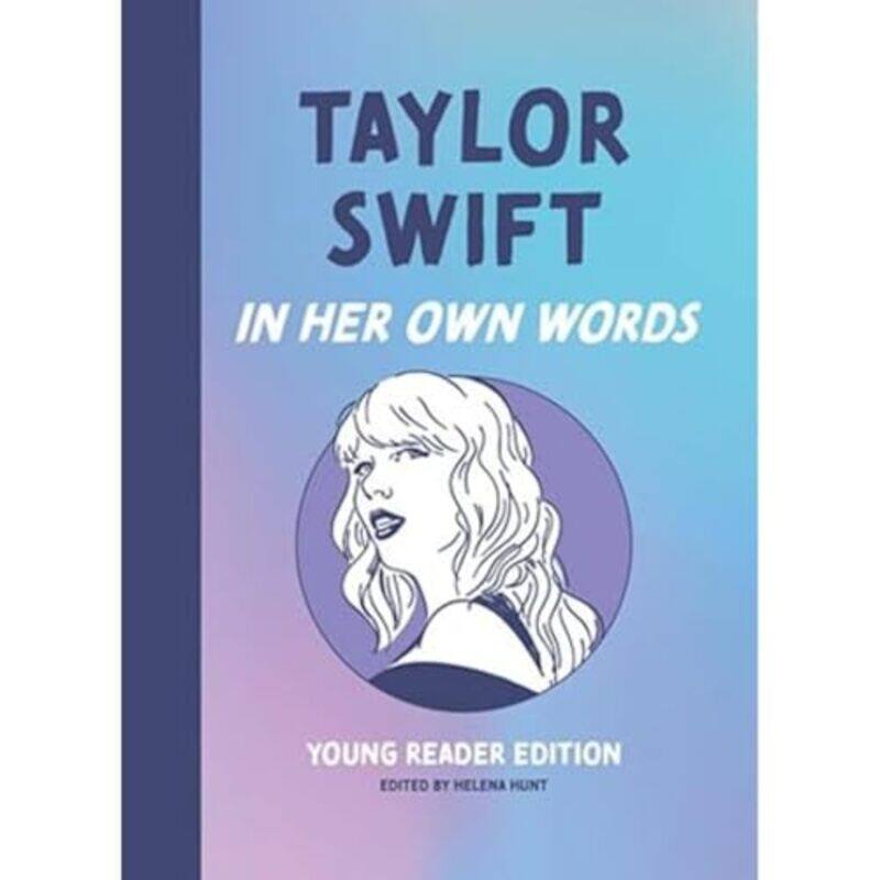 

Taylor Swift In Her Own Words By Hunt Helena - Hardcover