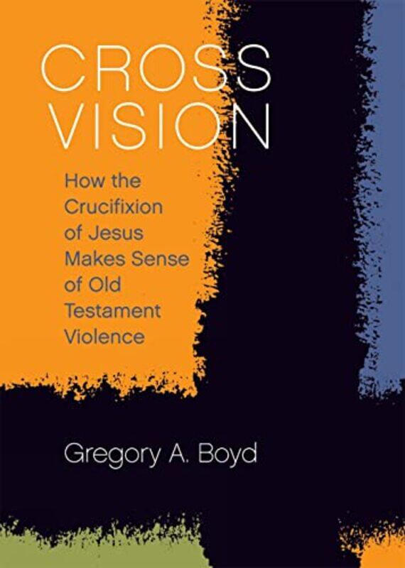 

Cross Vision by Boyd, Gregory A-Paperback