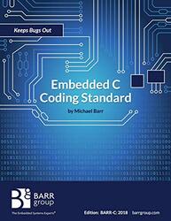 Embedded C Coding Standard , Paperback by Michael Barr