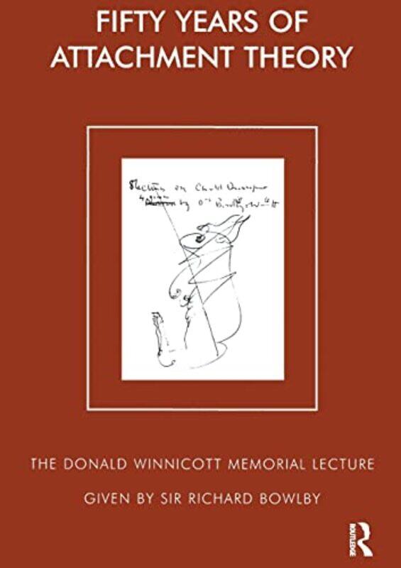 

Fifty Years of Attachment Theory by Sir Richard BowlbyPearl King-Paperback