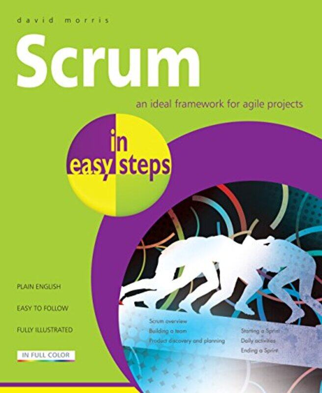 

Scrum in Easy Steps by David Morris-Paperback
