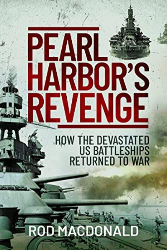 

Pearl Harbors Revenge by Rod Macdonald-Hardcover