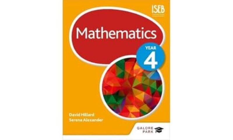

Mathematics Year 4 by David HillardSerena Alexander-Paperback