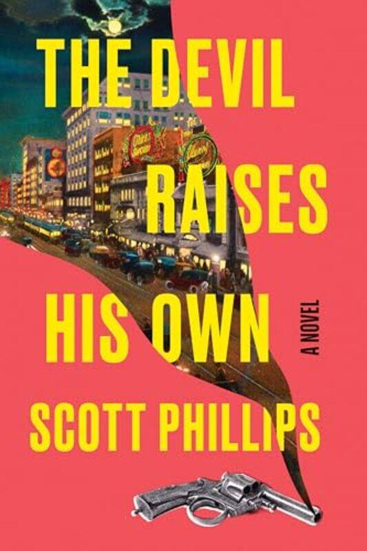 

Devil Raises His Own By Phillips Scott - Hardcover