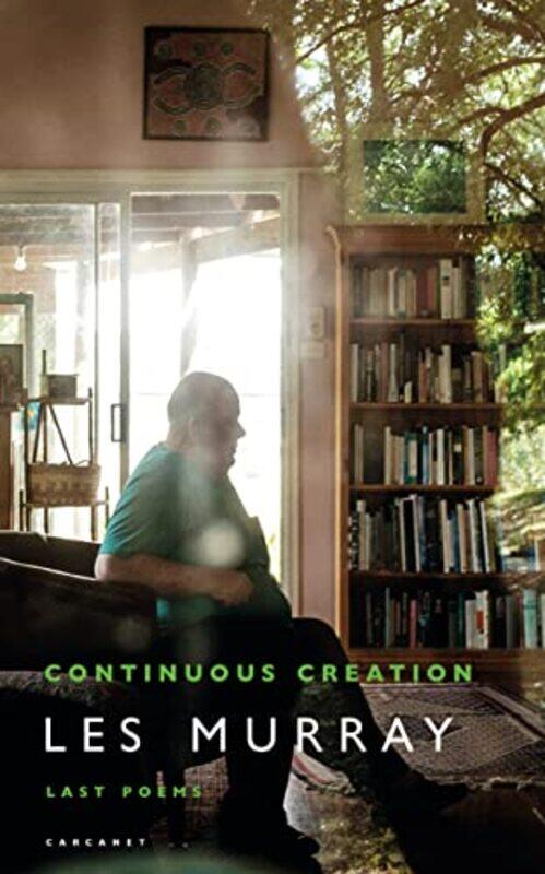 

Continuous Creation by Les Murray-Paperback