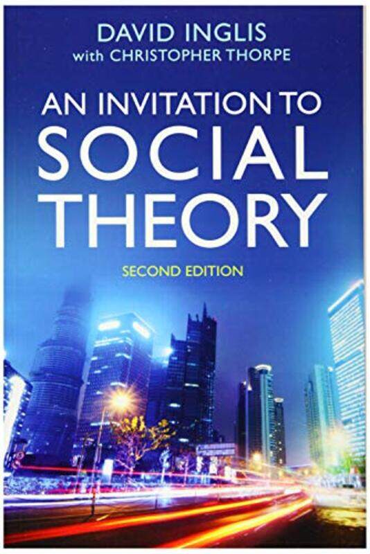 

An Invitation to Social Theory by Pedro Santiago de Compostela University Spain Diz DiosNavdeep University College London UK Kumar-Paperback