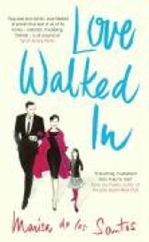 

Love Walked In, Paperback, By: Marisa de los Santos