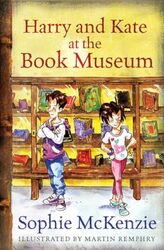 Harry And Kate At The Book Museum By Mckenzie, Sophie - Remphry, Martin - Paperback