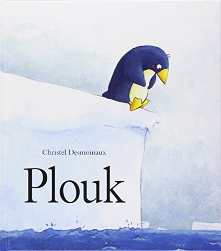 

Plouk,Paperback,By:Christel Desmoinaux