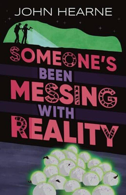 

Someone’s Been Messing with Reality by John Hearne-Paperback