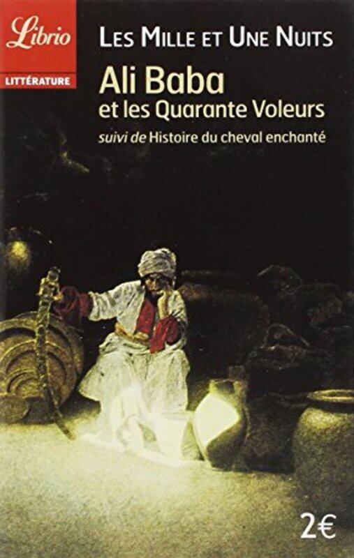 

Ali Baba et les quarante voleurs suivi de histoire du cheval enchante, Paperback, By: Antoine Galland