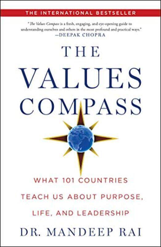 

The Values Compass: What 101 Countries Teach Us about Purpose, Life, and Leadership , Hardcover by Rai, Mandeep