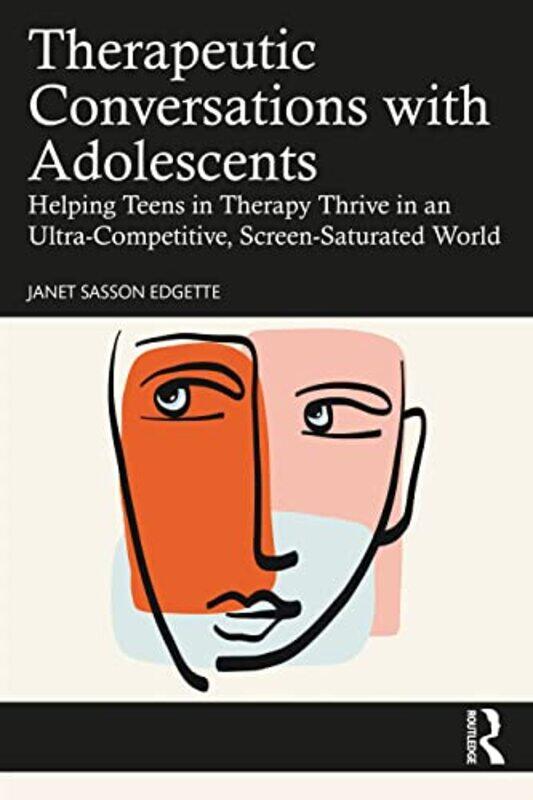 

Therapeutic Conversations with Adolescents by Anne Baker-Paperback