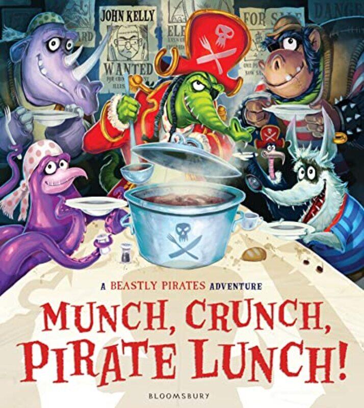 

Munch Crunch Pirate Lunch by John KellyJohn Kelly-Hardcover