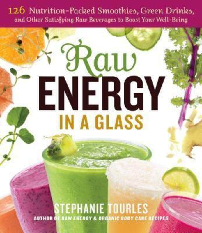 

Raw Energy in a Glass.paperback,By :Tourles, Stephanie