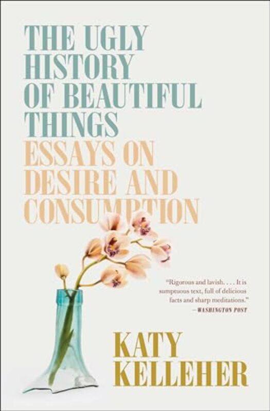 

The Ugly History of Beautiful Things by Katy Kelleher-Paperback