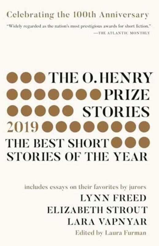 

The O Henry Prize Stories 100th Anniversary Edition 2019 by Laura Furman-Paperback