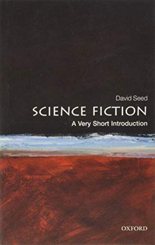

Science Fiction A Very Short Introduction by David Professor in the School of English, University of Liverpool Seed-Paperback