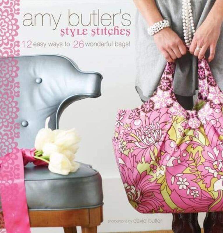 

Amy Butler's Style Stitches: 12 Easy Ways to 26 Wonderful Bags, Hardcover Book, By: Amy Butler