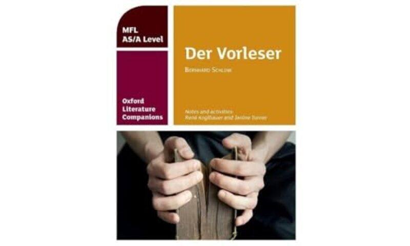 

Oxford Literature Companions Der Vorleser study guide for ASA Level German set text by Rene KoglbauerJanine Turner-Paperback