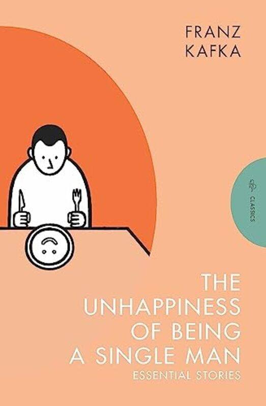 

Unhappiness Of Being A Single Man By Kafka Franz - Paperback