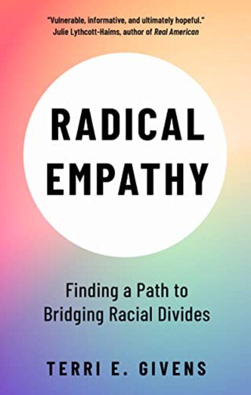 

Radical Empathy by Terri McGill University and Center for Higher Education Givens-Paperback