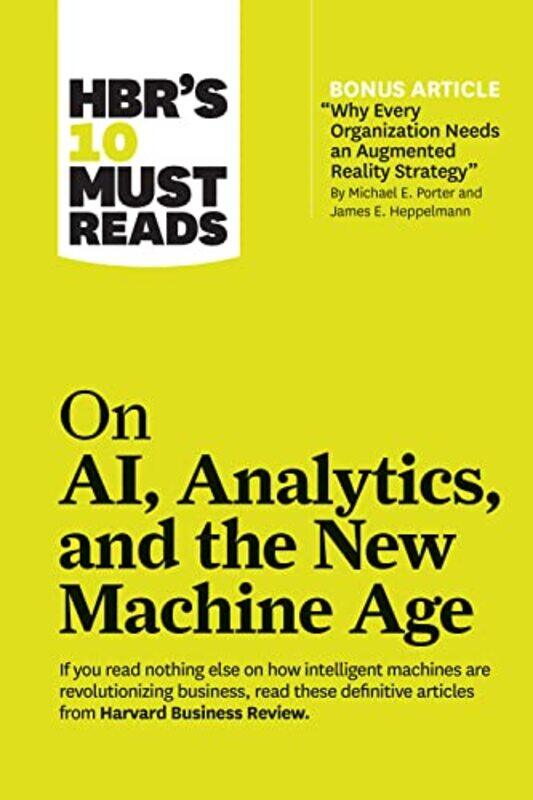 

Hbrs 10 Must Reads On Ai Analytics And The New Machine Age By Harvard Business Rev...Paperback