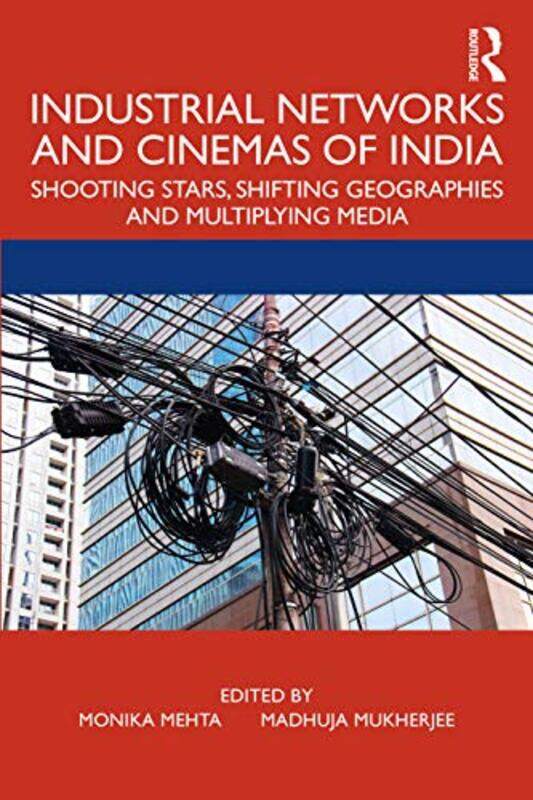 

Industrial Networks and Cinemas of India by Dr Tim Author Chester-Paperback