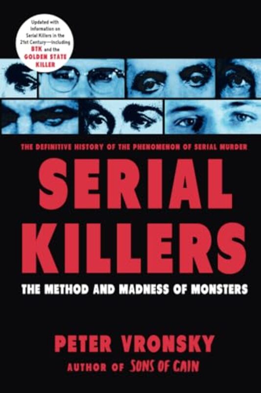 Serial Killers The Method And Madness Of Monsters by Vronsky, Peter..Paperback