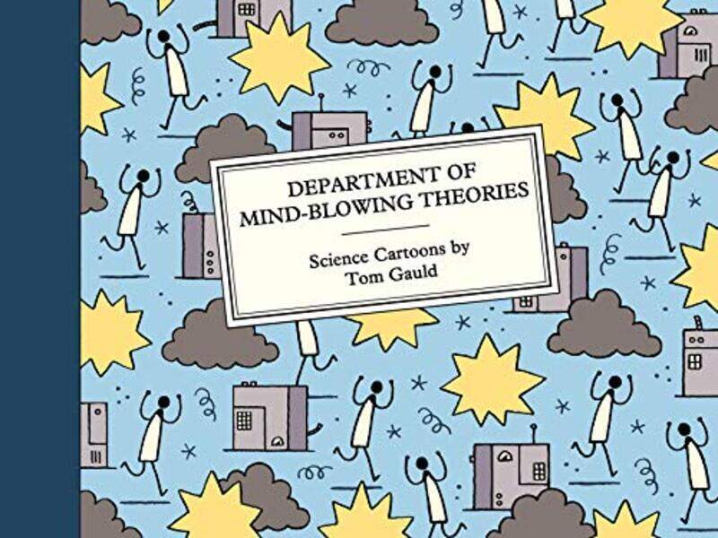 

Department Of Mindblowing Theories Science Cartoons By Gauld, Tom Hardcover