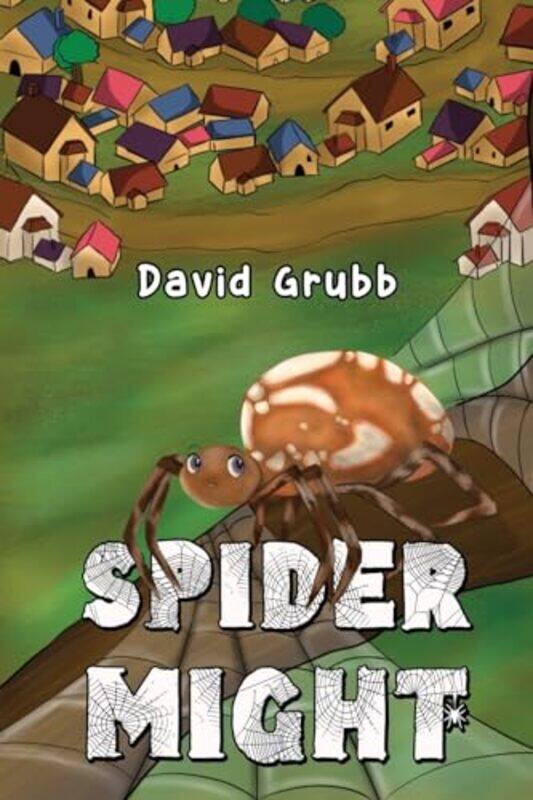 

Spider Might by David Grubb-Paperback