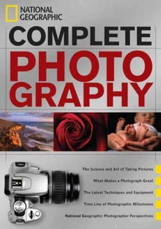 

National Geographic Complete Photography.Hardcover,By :National Geographic