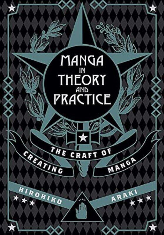 

Manga In Theory & Practice By Hirohiko Araki Hardcover