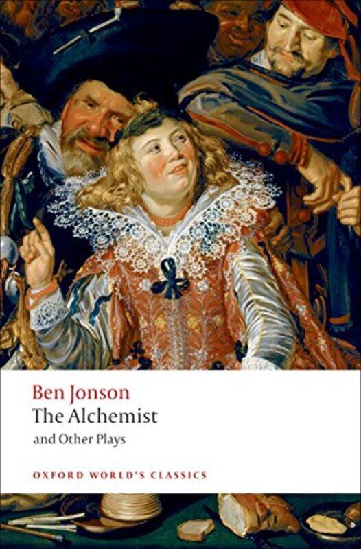 

The Alchemist and Other Plays by Ben JonsonGordon Professor of English, Professor of English, University of Leicester Campbell-Paperback