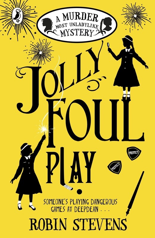 

Jolly Foul Play: A Murder Most Unladylike Mystery, Paperback Book, By: Robin Stevens