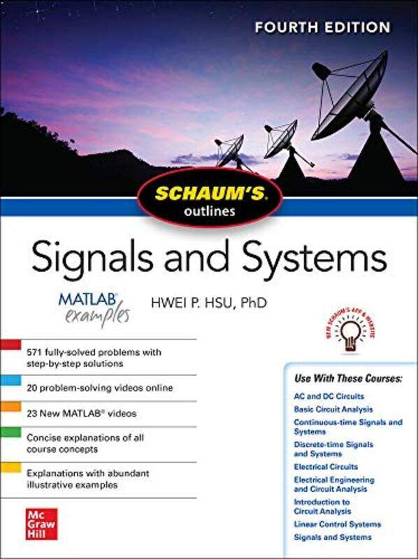 

Schaum Outline of Signals and Systems, Fourth Edition Paperback by Hsu, Hwei