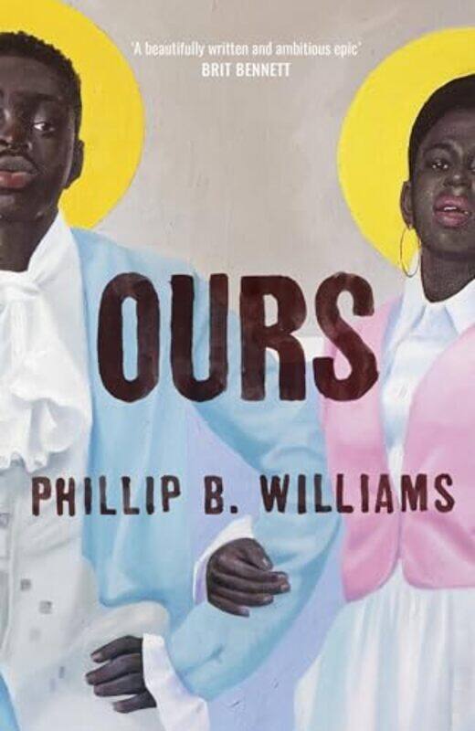 

Ours by Phillip B Williams-Hardcover