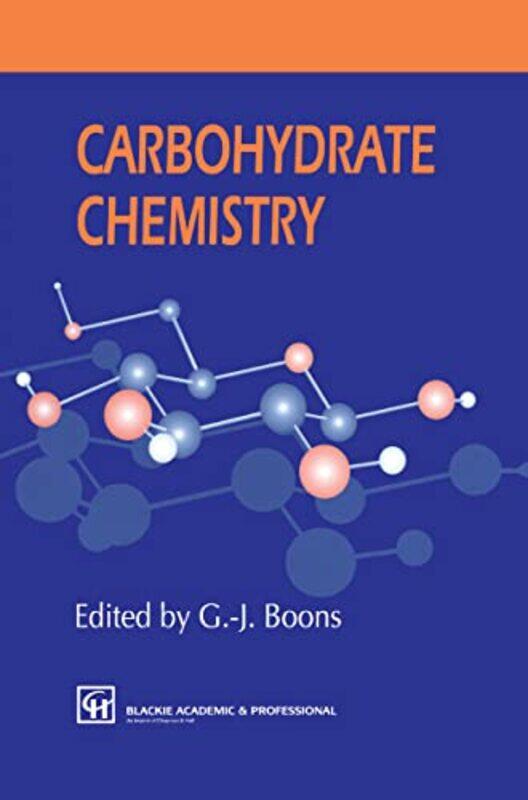 

Carbohydrate Chemistry by Geert-Jan Boons-Hardcover