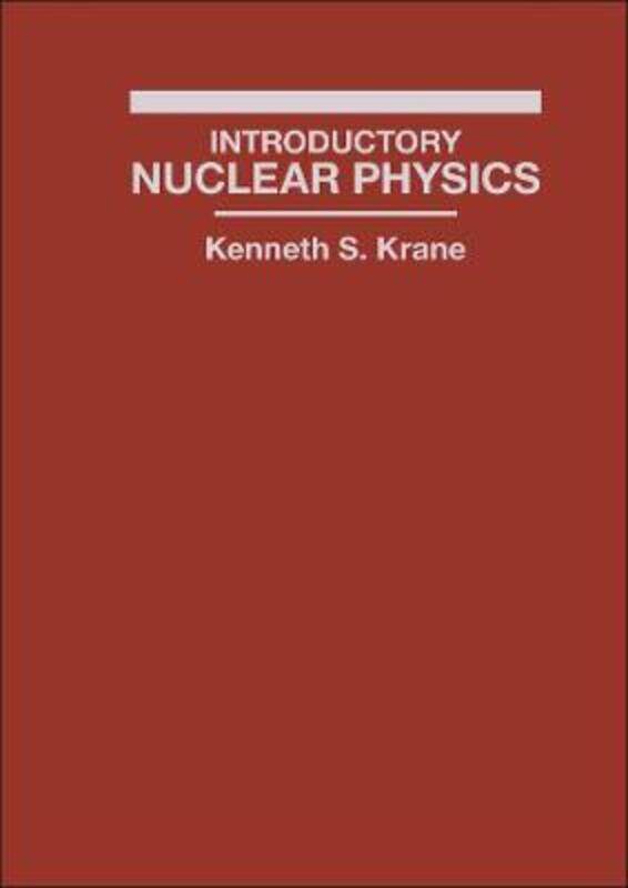 

Introductory Nuclear Physics (WSE),Hardcover,ByKrane