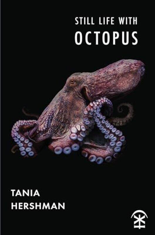 

Still Life With Octopus by Tania Hershman-Paperback