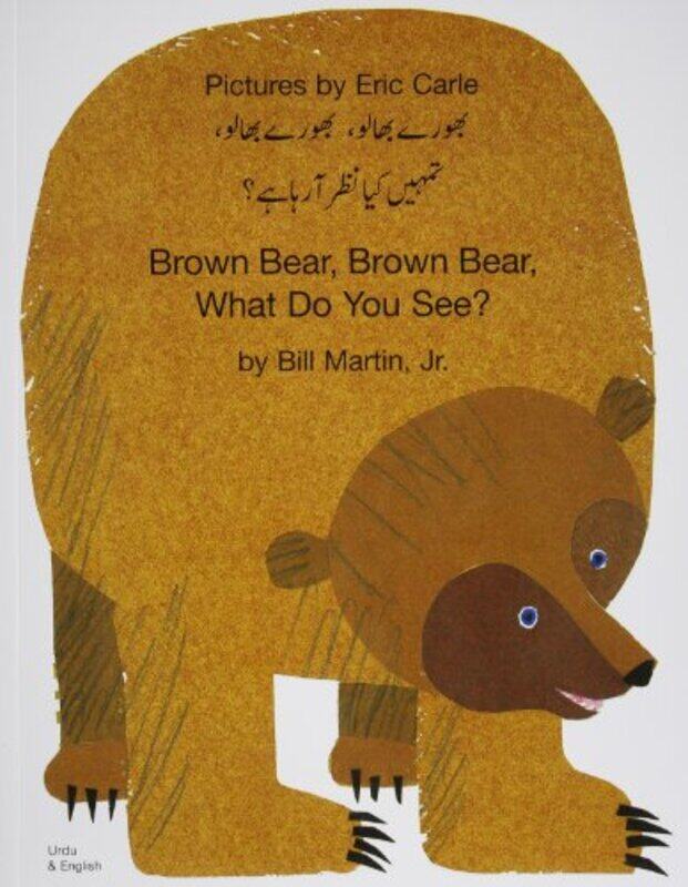 

Brown Bear Brown Bear What Do You See In Urdu and English by Jamie University of Oxford UK LorimerTimothy Hodgetts-Paperback