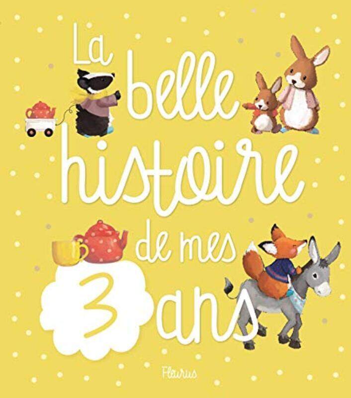 

La Belle Histoire De Mes 3 Ans By Claire Bertholet - Paperback