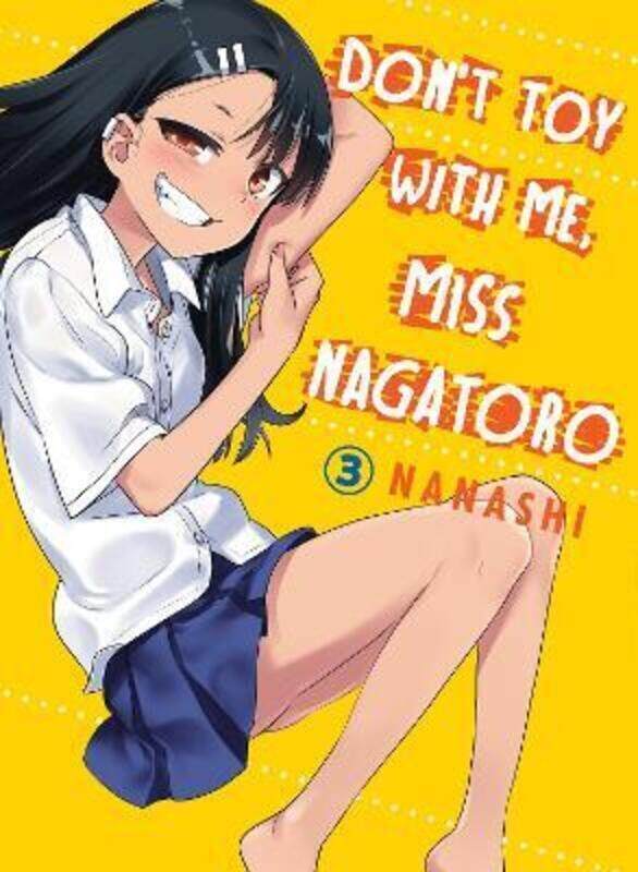 

Dont Toy With Me Miss Nagatoro Volume 3 ,Paperback By Nanashi