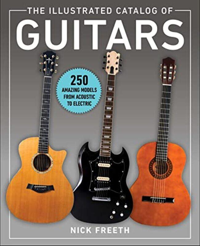 

The Illustrated Catalog of Guitars by Gill Hasson-Paperback