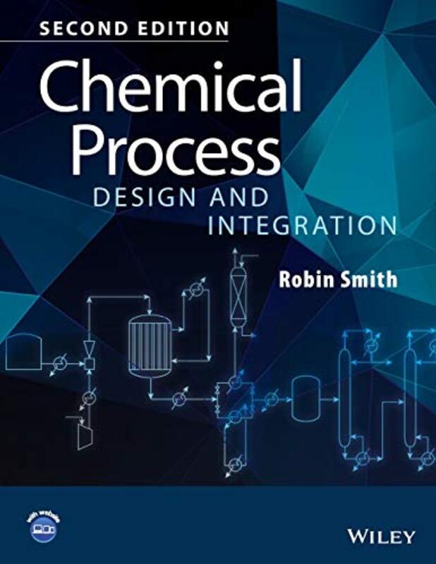 Chemical Process Design and Integration by Sabyasachi Weill Cornell Medicine NY USA Dash-Paperback