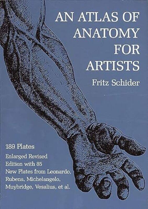 

An Atlas of Anatomy for Artists,Paperback by Schider, Fritz