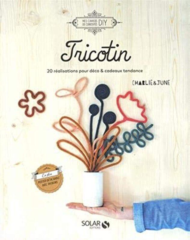 

Tricotin 20 Realisations Pour Deco And Cadeaux Tendance by Picard Julie - Paperback