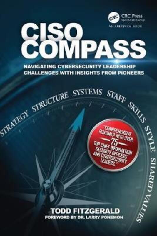 CISO COMPASS.paperback,By :Todd Fitzgerald (Grant Thornton International, Ltd., Oak Brook Terrace, Illinois, USA)