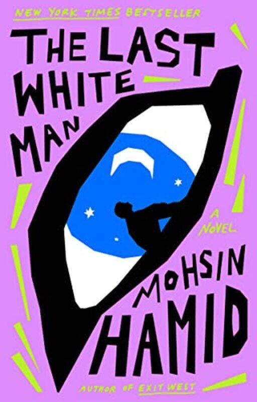 

Last White Man,Hardcover,by:Mohsin Hamid