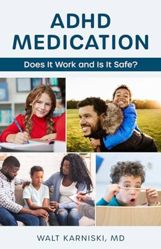 

ADHD Medication by MD, Walt Karniski-Hardcover